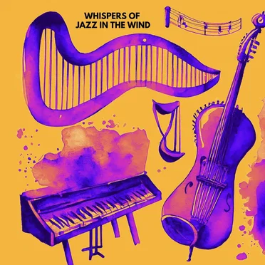 Whispers of jazz in the Wind