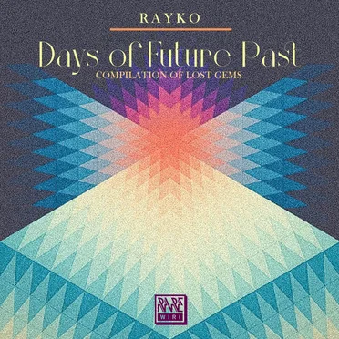 Days of Future Past by Rayko - album cover