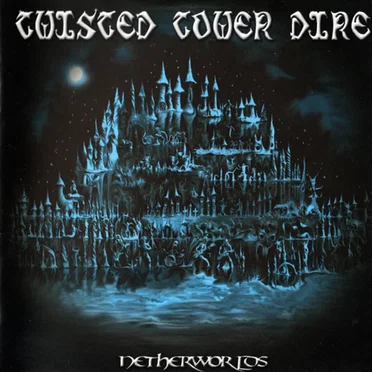 Netherworlds by Twisted Tower Dire - album cover