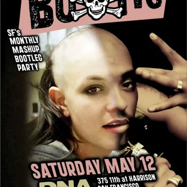 DNA Lounge Live: Bootie SF - May 2007