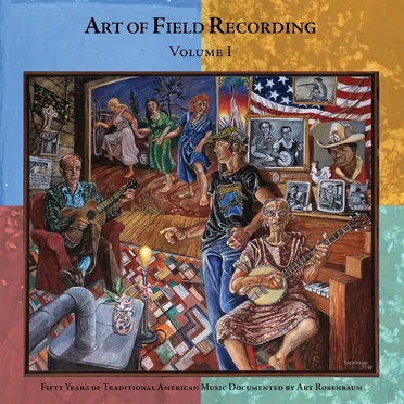 Art of Field Recording, Volume 1 by Various Artists - album cover