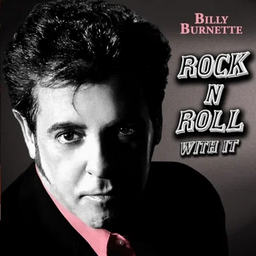 Rock'n'Roll With It by Billy Burnette - album cover