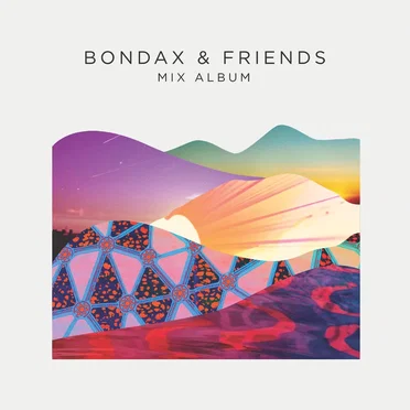 Bondax & Friends: Mix Album by Various Artists - album cover