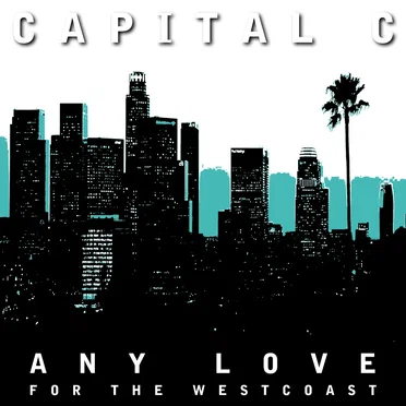 Any Love (For the Westcoast)