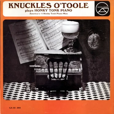 Knuckles O’Toole Plays Honky Tonk Piano by Knuckles O’Toole - album cover