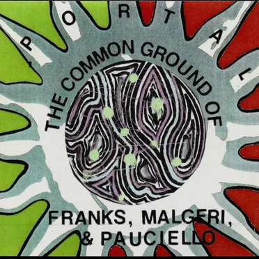 Portal by The Common Ground Of Franks, Malgeri & Pauciello - album cover
