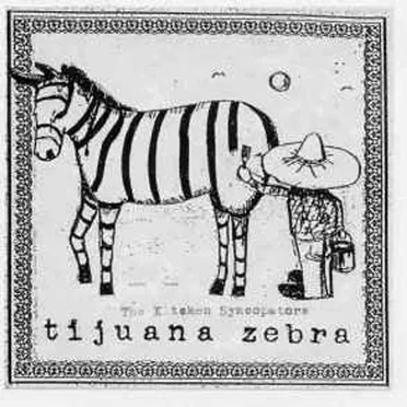 Tijuana Zebra by The Kitchen Syncopators - album cover
