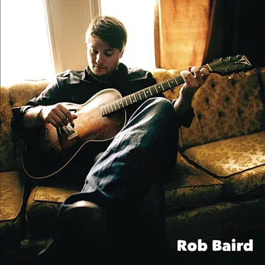 Rob Baird - EP by Rob Baird - album cover