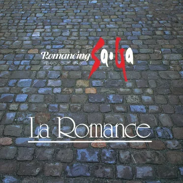 Romancing Sa·Ga: La Romance