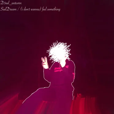 SadDream / (i don't wanna) feel something (2023 remastered version)