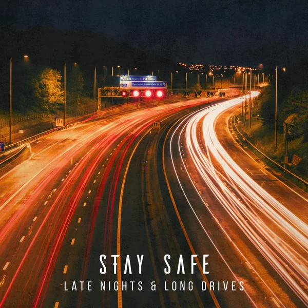 Late Nights & Long Drives