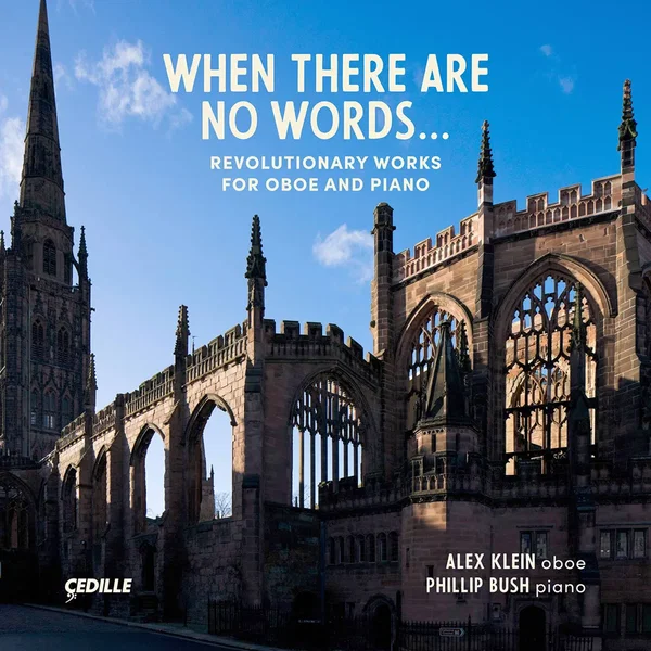 When There Are No Words: Revolutionary Works for Oboe and Piano