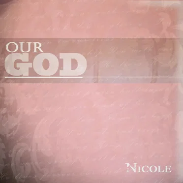 Our God by Nicole Spowart - album cover