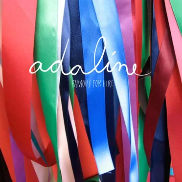 Famous for Fire by Adaline - album cover