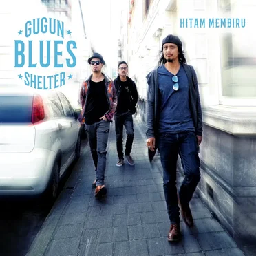 Hitam Membiru by Gugun Blues Shelter - album cover