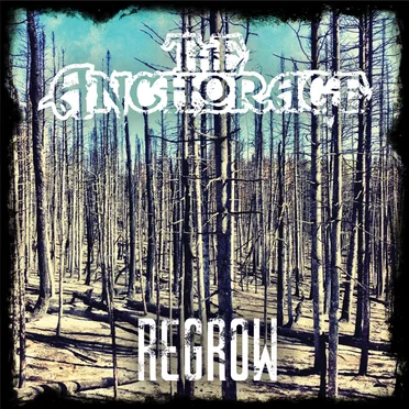 Regrow by The Anchorage - album cover