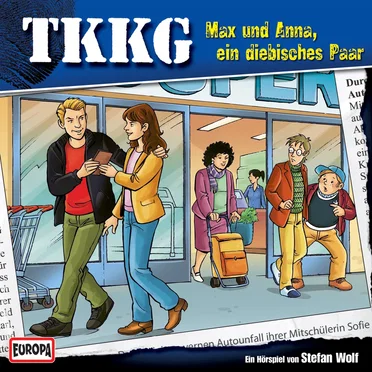 TKKG 152: Max und Anna, ein diebisches Paar by Stefan Wolf - album cover