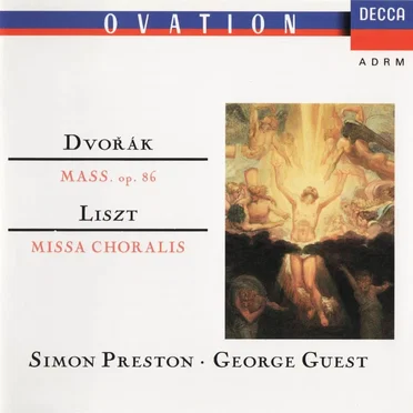 Dvořák: Mass in D major, Op. 86 / Liszt: Missa choralis