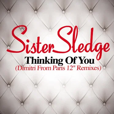 Thinking of You (Dimitri From Paris 12" Remixes)