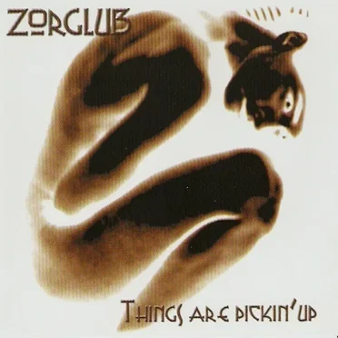 Things Are Pickin' Up by Zorglüb - album cover