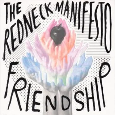 Friendship by The Redneck Manifesto - album cover