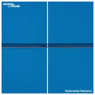 Underwater Romance by Sports & Music - album cover