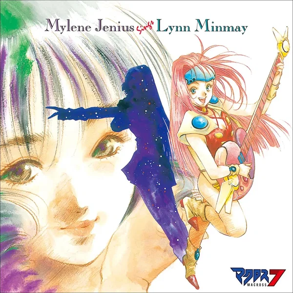 マクロス7 MYLENE JENIUS SINGS LYNN MINMAY