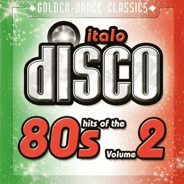 Italo Disco Hits of the 80s, Volume 2 by Various Artists - album cover