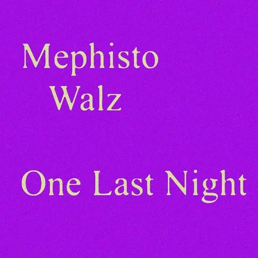 One Last Night by Mephisto Walz - album cover