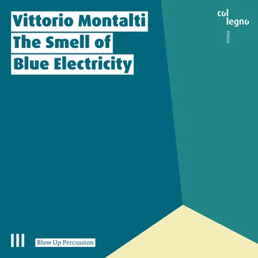 The Smell of Blue Electricity by Vittorio Montalti - album cover