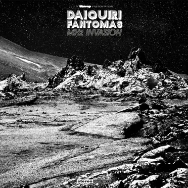 MHz Invasion by Daiquiri Fantomas - album cover
