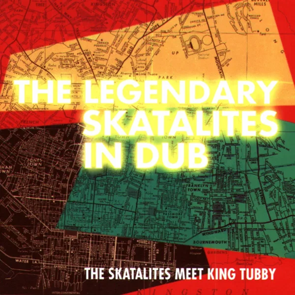 The Legendary Skatalites in Dub