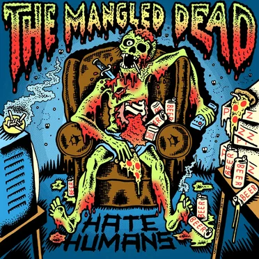 Hate Humans by The Mangled Dead - album cover