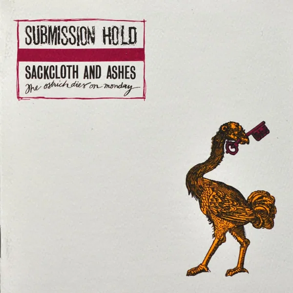 Sackcloth and Ashes (The Ostrich Dies on Monday)