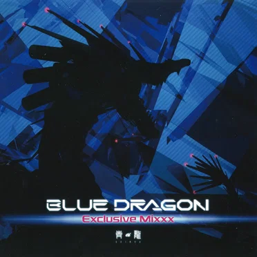 BLUE DRAGON Exclusive Mixxx