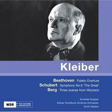Beethoven: Fidelio Overture / Schubert: Symphony no. 9 "The Great" / Berg: Three Scenes from Wozzeck