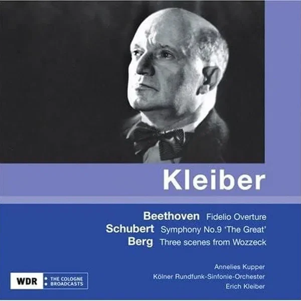 Beethoven: Fidelio Overture / Schubert: Symphony no. 9 "The Great" / Berg: Three Scenes from Wozzeck