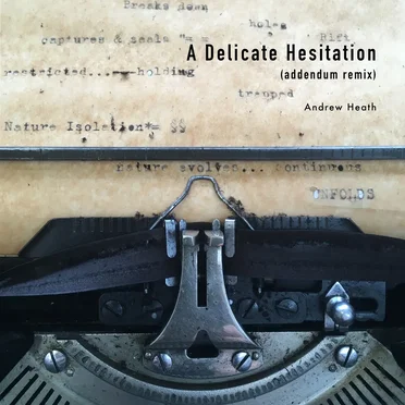 A Delicate Hesitation