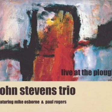 Live at the Plough by John Stevens Trio - album cover