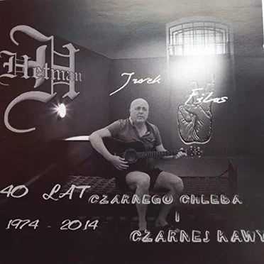 Hetman I Jurek Filas: 40 Lat Czarnego Chleba I Czarnej Kawy (1974-2014)