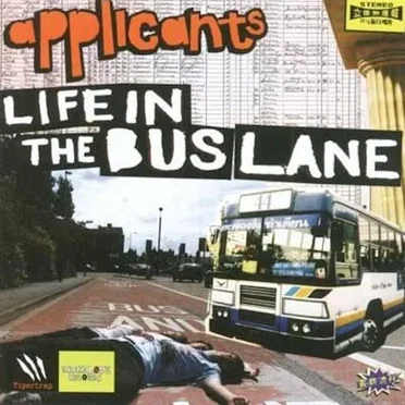 Life in the Bus Lane by Applicants - album cover