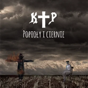 Popioły i Ciernie by KTP - album cover