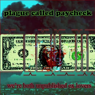 We're Both Unpublished Ex-Lovers by Plague Called Paycheck - album cover