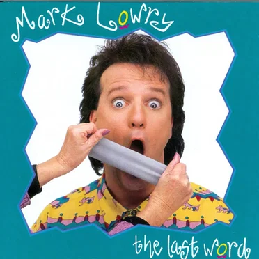 The Last Word by Mark Lowry - album cover