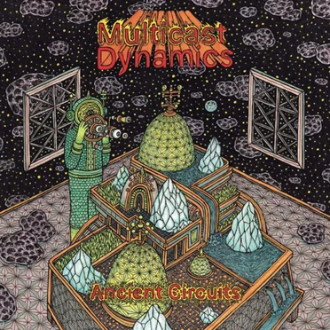 Ancient Circuits by Multicast Dynamics - album cover