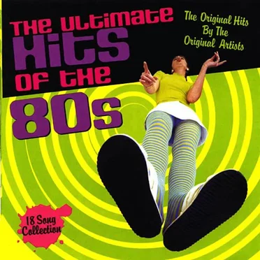 The Ultimate Hits of the 80s by Various Artists - album cover