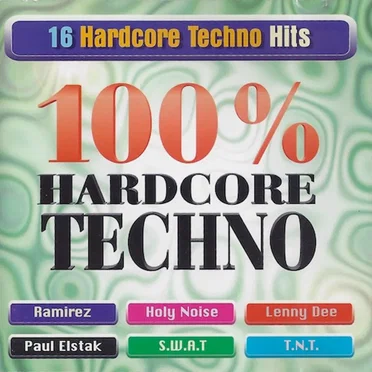 100% Hardcore Techno by Various Artists - album cover