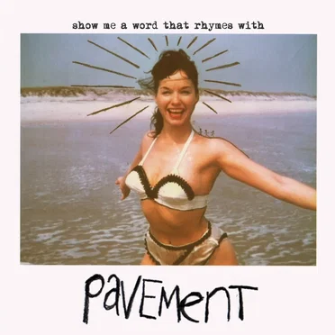 Show Me a Word That Rhymes With Pavement by Various Artists - album cover