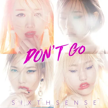 Don’t Go by SIXTH SENSE - album cover