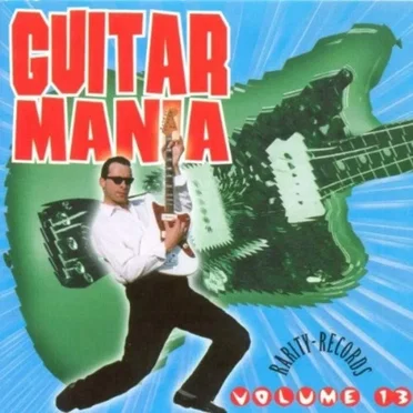 Guitar Mania, Volume 13 by Various Artists - album cover
